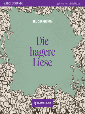 cover image of Die hagere Liese--Märchenstunde, Folge 125